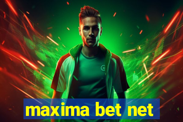 maxima bet net